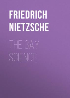 The Gay Science - Friedrich Nietzsche 