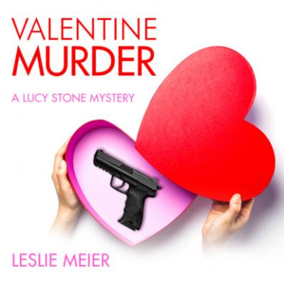 Valentine Murder - Lucy Stone, Book 5 (Unabridged) - Leslie  Meier 