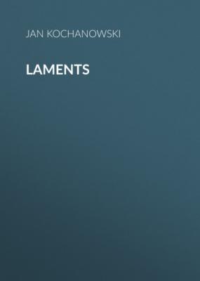 Laments - Jan Kochanowski 