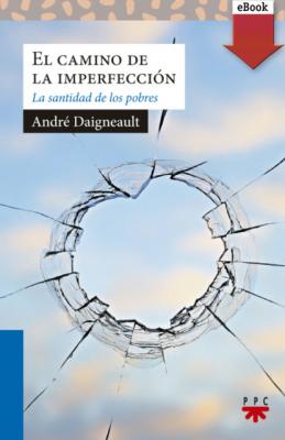 El camino de la imperfección - Andre Daigneault 