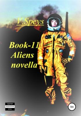 Book -11 Aliens novella - V. Speys 