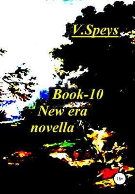 Book-10 New era novella - V. Speys 