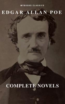 Edgar Allan Poe: Novelas Completas (MyBooks Classics): Berenice, El corazón delator, El escarabajo de oro, El gato negro, El pozo y el péndulo, El retrato oval... (MyBooks Classics) - Эдгар Аллан По 