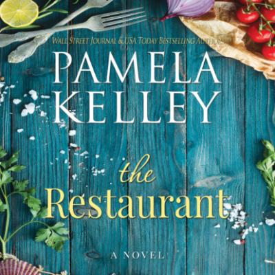 The Restaurant - Restaurant, Book 1 (Unabridged) - Pamela Kelley 