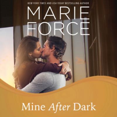 Mine After Dark - Gansett Island, Book 19 (Unabridged) - Marie  Force 