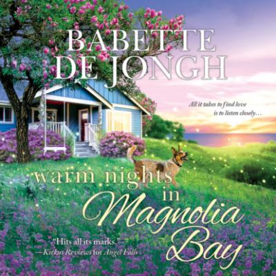 Warm Nights in Magnolia Bay - Welcome to Magnolia Bay, Book 1 (Unabridged) - Babette De Jongh 