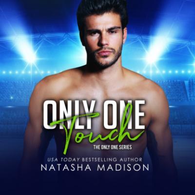 Only One Touch - Only One, Book 4 (Unabridged) - Natasha Madison 