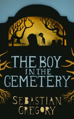 The Boy In The Cemetery - Sebastian Gregory 