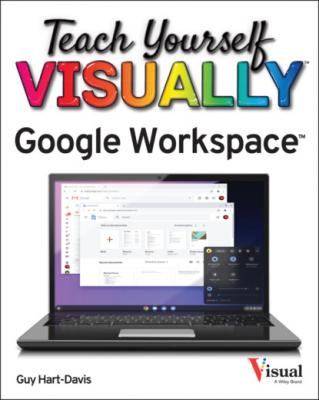 Teach Yourself VISUALLY Google Workspace - Guy  Hart-Davis 