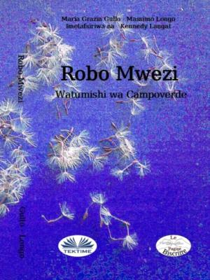 Robo Mwezi - Massimo Longo E Maria Grazia Gullo 