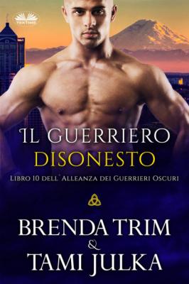 Il Guerriero Disonesto - Brenda Trim 