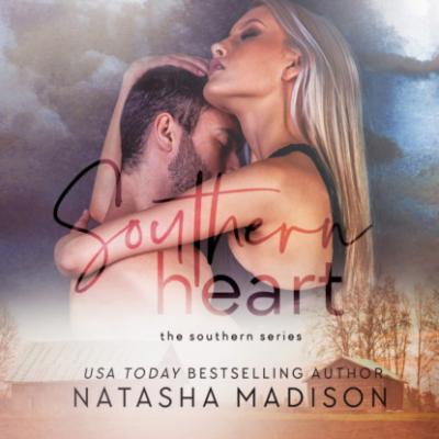 Southern Heart (Unabridged) - Natasha Madison 