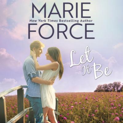 Let It Be - Butler, Vermont Series, Book 6 (Unabridged) - Marie  Force 