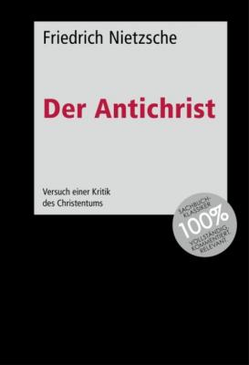 Der Antichrist - Friedrich Nietzsche 