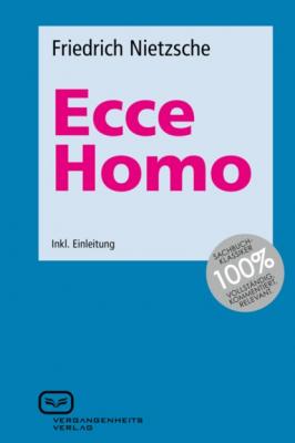 Ecce Homo - Friedrich Nietzsche 