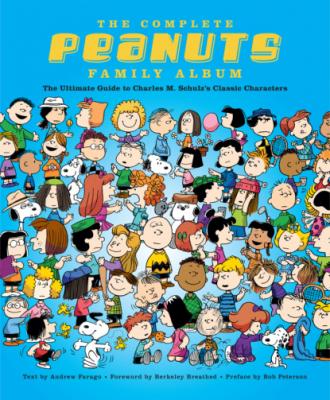 The Complete Peanuts Family Album - Andrew Farago 