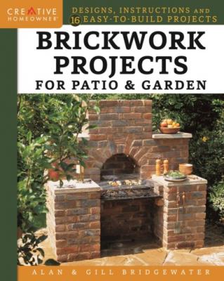 Brickwork Projects for Patio & Garden - Alan Bridgewater 