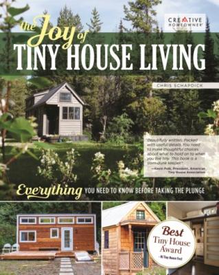 The Joy of Tiny House Living - Chris Schapdick 