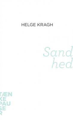 Sandhed - Helge Kragh 