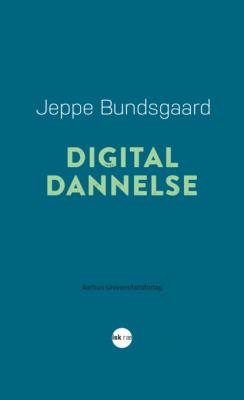Digital dannelse - Jeppe Bundsgaard 