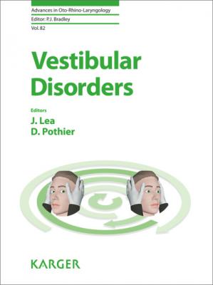 Vestibular Disorders - Группа авторов Advances in Oto-Rhino-Laryngology