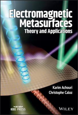 Electromagnetic Metasurfaces - Christophe Caloz 