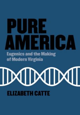 Pure America - Elizabeth Catte 