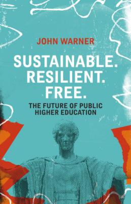 Sustainable. Resilient. Free. - John Warner C. 