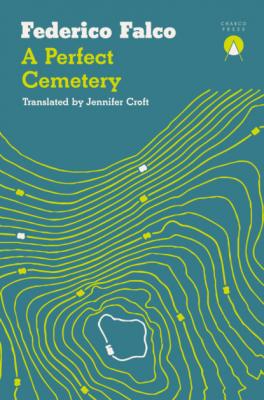 A Perfect Cemetery - Federico Falco 