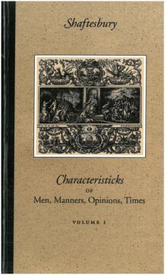Characteristicks of Men, Manners, Opinions, Times - Third Earl of Shaftesbury 