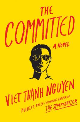 The Committed - Viet Thanh Nguyen 