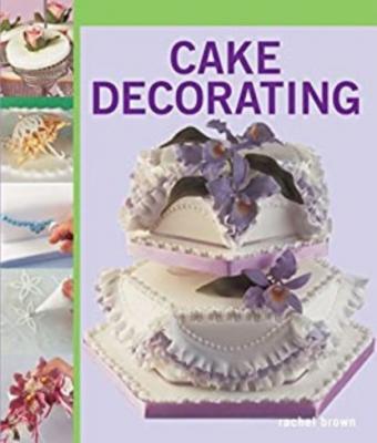 Cake Decorating - Rachel Brown 