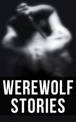 Werewolf Stories - Редьярд Джозеф Киплинг 