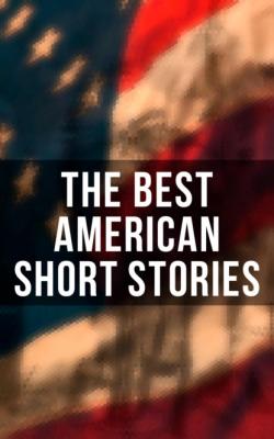 The Best American Short Stories - Эдгар Аллан По 