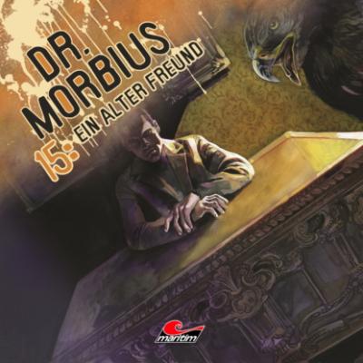Dr. Morbius, Folge 15: Ein alter Freund - Markus Duschek 