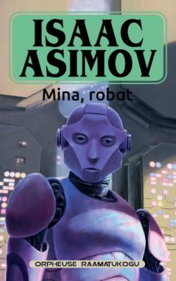 Mina, robot - Isaac Asimov 