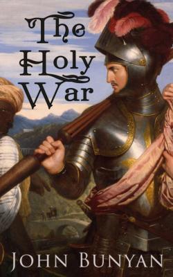 The Holy War - John Bunyan 