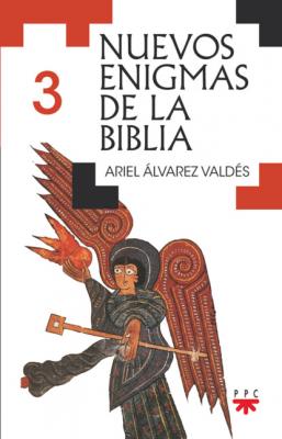 Nuevos enigmas de la Biblia 3 - Ariel Álvarez Valdés Nuevos enigmas de la Biblia