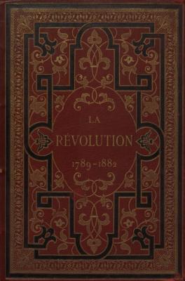 La Revolution 1789-1882 : P. 1 = Революция 1789-1882 : Часть 1 - Charles D'Hericault Иностранная книга