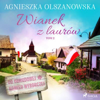 Wianek z lauru - Agnieszka Olszanowska Gradów