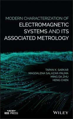 Modern Characterization of Electromagnetic Systems and its Associated Metrology - Magdalena Salazar-Palma 