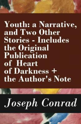 Youth: a Narrative, and Two Other Stories - Joseph Conrad 