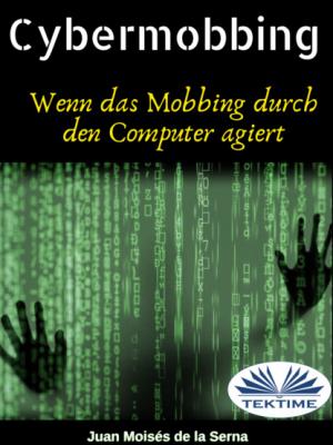 Cybermobbing - Dr. Juan Moisés De La Serna 
