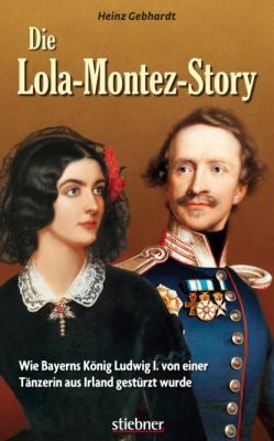 Die Lola-Montez-Story - Heinz Gebhardt 