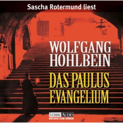 Das Paulus-Evangelium (Gekürzt) - Wolfgang Hohlbein 