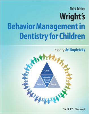 Wright's Behavior Management in Dentistry for Children - Группа авторов 