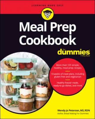 Meal Prep Cookbook For Dummies - Wendy Jo Peterson 