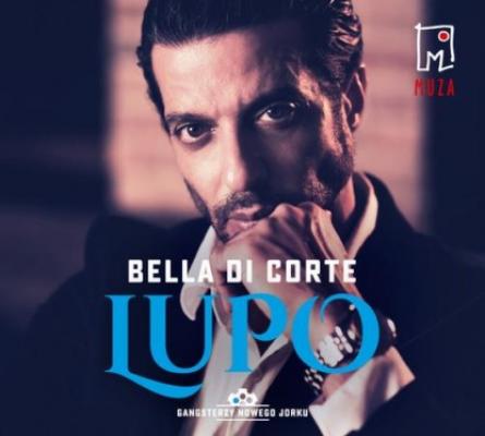 Lupo (t.1) - Bella Di Corte Gangsterzy Nowego Jorku