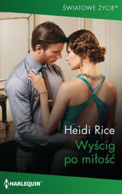 Wyścig po miłość - Heidi Rice Harlequin Światowe Życie