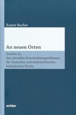 An neuen Orten - Rainer Bucher 